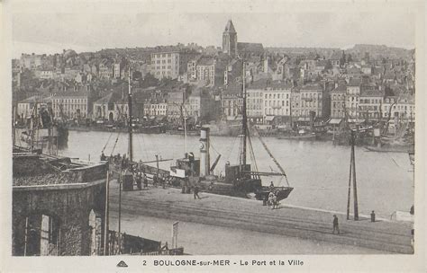 Boulogne Sur Mer Le Port La Ville Carte Postale Ancienne Et Vue D