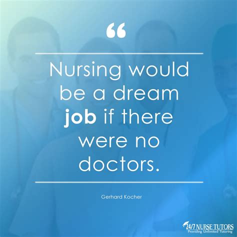 Nursing Would Be A Dream Job If There Were No Doctors 247 Nurse Tut