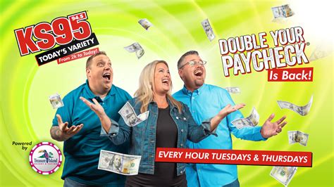 Double Your Paycheck is Back! – KS95 94.5