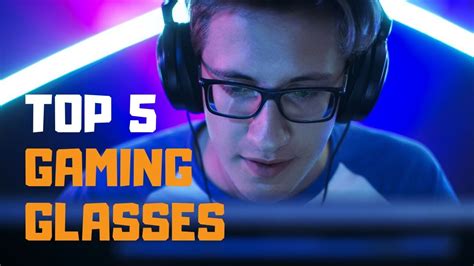 Best Gaming Glasses In 2019 Top 5 Gaming Glasses Review Youtube