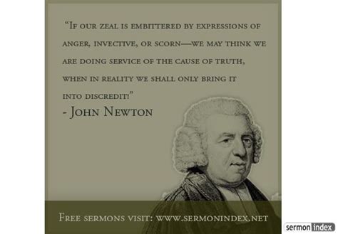 He is most famous for writing the lyrics to the historical hymn, amazing grace. John Newton Quote - Sermon Index | Newton quotes, John newton, Sermon