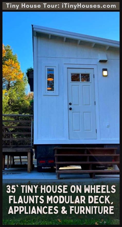 35' Tiny House On Wheels Flaunts Modular Deck, Appliances & Furniture