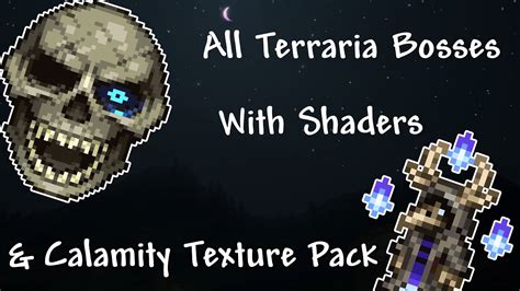 All Terraria Bosses With Shaders On Calamity Texture Pack Terraria 1 4 3 6 Youtube