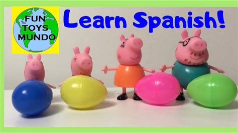 Learning Spanish With Peppa Pig Youtube