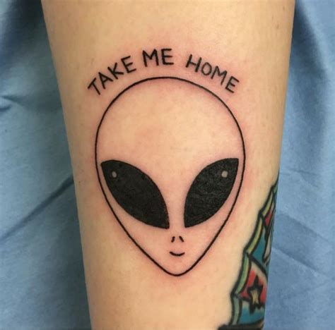 Take Me Home Alien Alien Tattoo Planet Tattoos Weird Tattoos