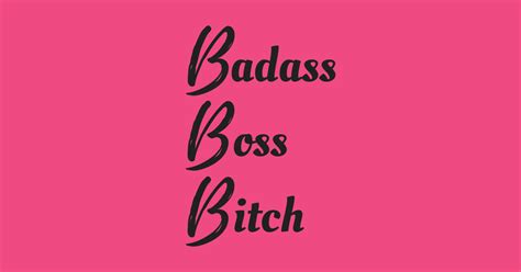 Badass Boss Bitch Boss Bitch T Shirt Teepublic
