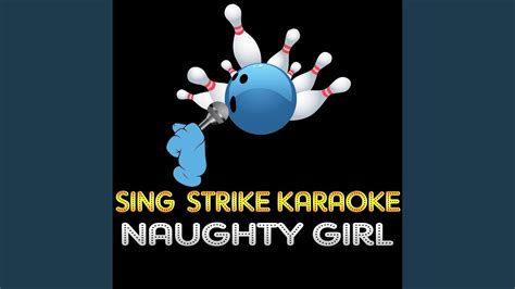 Naughty Girl Karaoke Version Originally Performed By Beyoncé Youtube
