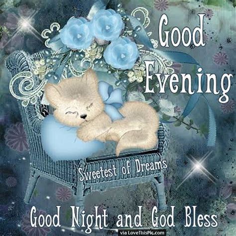 Good Evening Sweet Dreams Goodnight And God Bless Pictures Photos And
