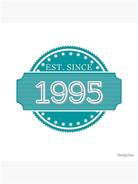 Established Since 1995 Poster For Sale By Designlee Redbubble