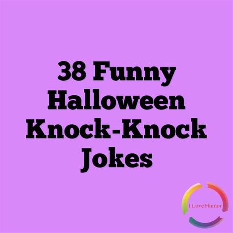 38 Funny Halloween Knock Knock Jokes Rlol