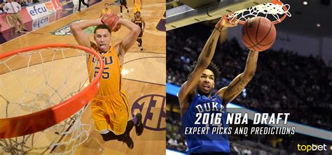 Includes updated point spreads, money lines, and totals lines. 2016 NBA Draft Experts Picks and Predictions