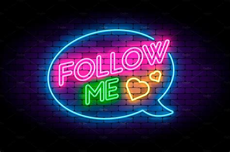 Follow Me Neon Sign Decorative Illustrations ~ Creative Market