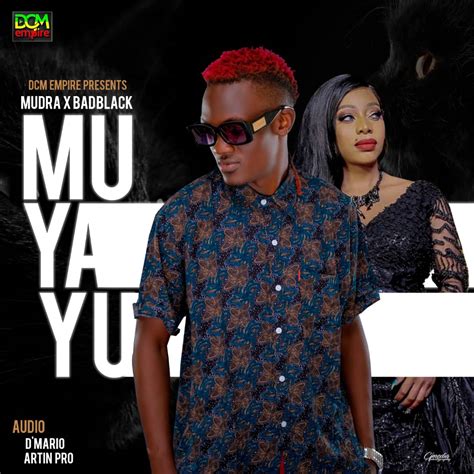 Muyayu Mudra D Viral Ft Bad Black Free Mp3 Download Blizz Uganda