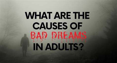 what are the causes of bad dreams in adults
