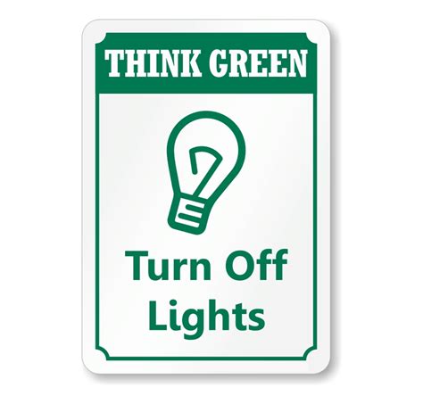 A free browser extension that allows users to dim everything on their screen except for. Think Green - Turn Off Lights - Workplace Aluminum Sign
