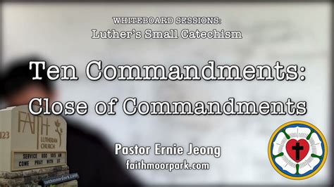 Small Catechism Close Of The Commandments Youtube