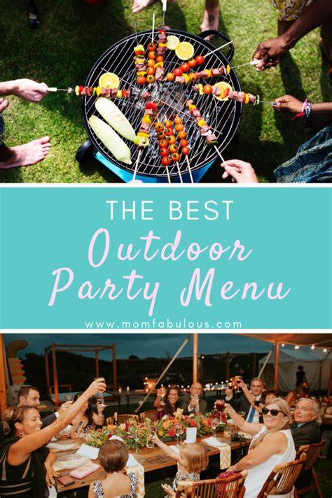 The Best Outdoor Party Menu Mom Fabulous