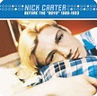 Before the Backstreet Boys: 1989-1993 [Hip-O] : Nick Carter