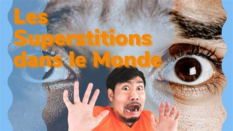 Superstitions Dans Le Monde Youtube