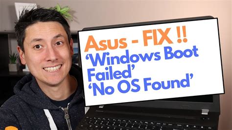 Asus Windows Boot Failed No Operating System Found Error Fix Youtube