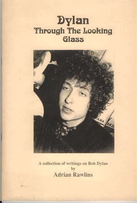 Dylan Through The Looking Glass