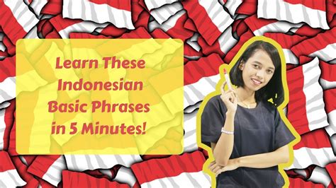 Important Basic Indonesian Phrases To Learn Before You Travel To