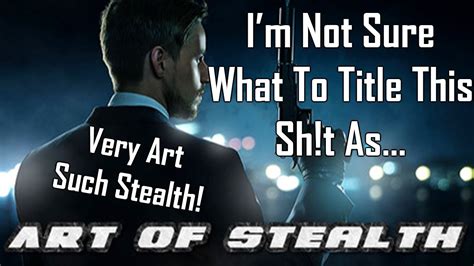 Art Of Stealth Craptastic Gaming Youtube