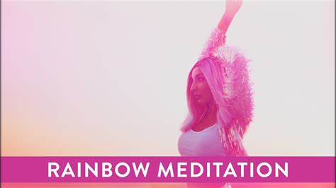 Rainbow Meditation Youtube