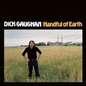 Handful of Earth/Édition Deluxe: Dick Gaughan, Dick Gaughan: Amazon.fr ...