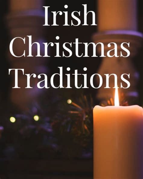 Christmas In Ireland Irish Customs And Traditions Holidappy