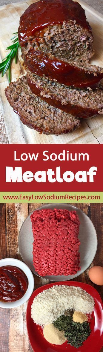 These recipes meet the american heart association's guide for low sodium and reduced saturated fat, so you can eat for a healthy heart. Savory and delicious recipe for low-sodium meatloaf ...