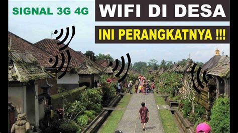 🌐 Wifi Di Desa Dengan Signal 4g 3g Youtube