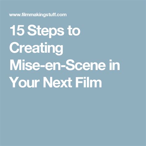 15 Steps To Creating Mise En Scene In Your Next Film Next Film