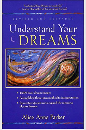 Understand Your Dreams 1500 Basic Dream Images And How To Interpret