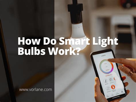 How Do Smart Light Bulbs Work Vorlane