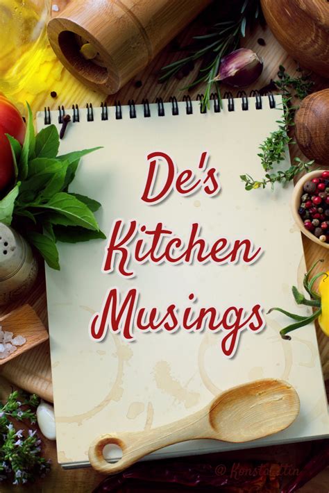 Kitchen Musings Best Resources And Tips Des Home Style Food Crafting