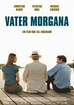 Vater Morgana | Film 2010 - Kritik - Trailer - News | Moviejones
