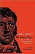 The Young Hegel by Georg Lukacs - Penguin Books Australia