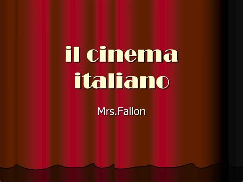Ppt Il Cinema Italiano Powerpoint Presentation Free Download Id
