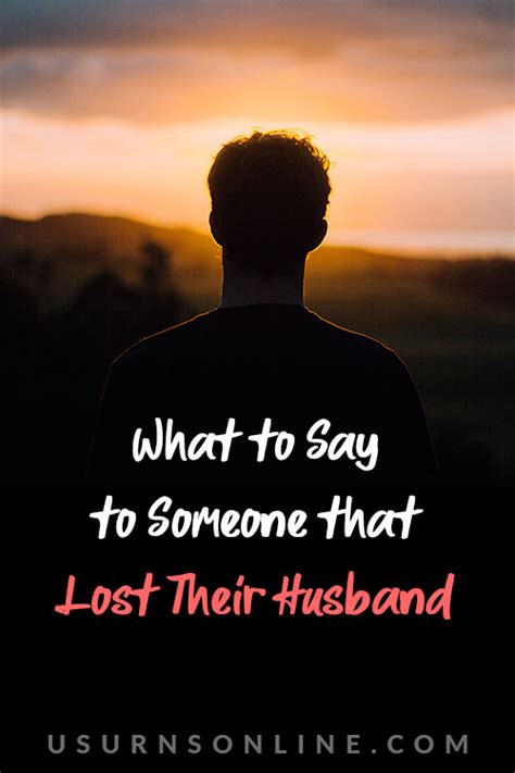50 Encouraging Sympathy Messages For Loss Of Husband Urns Online