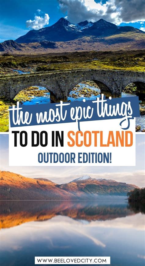 Outdoor Activities In Scotland To Add To Your Bucket List Beeloved