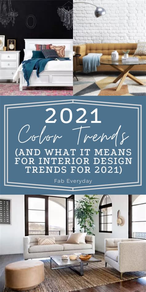 2021 Color Trends And What It Means For Interior Design Fab Everyday