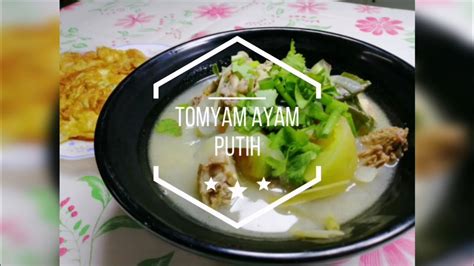 Cara Masak Tomyam Putih How To Make Thai White Tom Yum Youtube