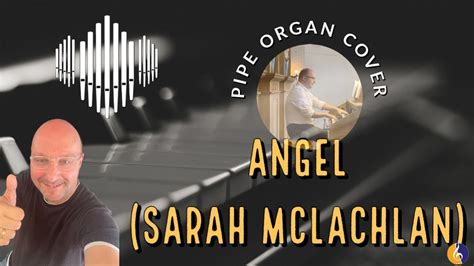 Pipe Organ Cover Angel Sarah Mclachlan By Martijn Koetsier Youtube