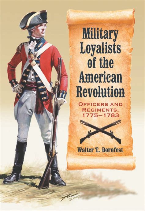 Military Loyalists Of The American Revolution Officers And Regiments
