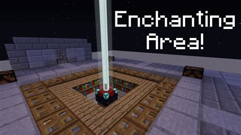 Enchanting Area Minecraft Project