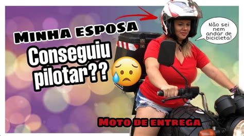 Primeira Vez Da Minha Esposa Torres Motovlog Youtube