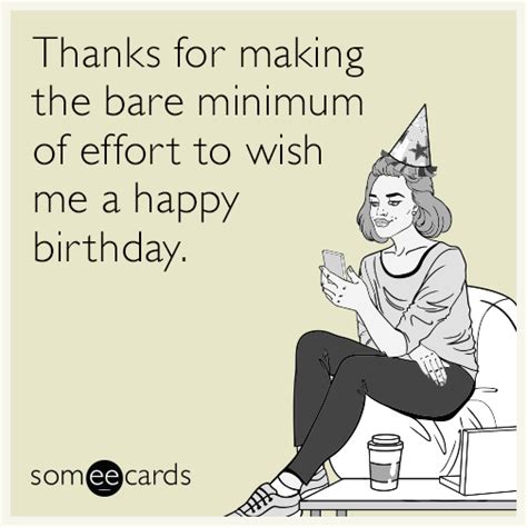 Funny Birthday Memes And Ecards Someecards Someecards Ecards Funny