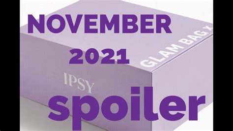 SPOILER Ipsy Glam X November 2021 YouTube