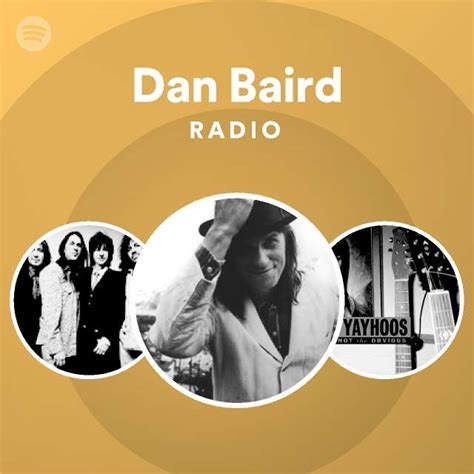 Dan Baird Radio Playlist By Spotify Spotify
